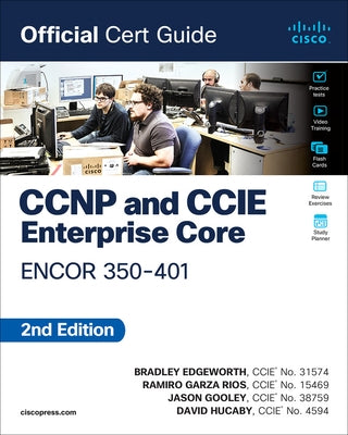 CCNP and CCIE Enterprise Core Encor 350-401 Official Cert Guide by Edgeworth, Brad