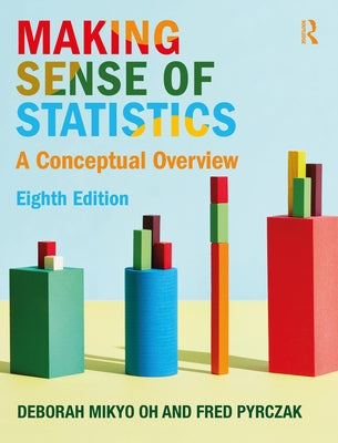 Making Sense of Statistics: A Conceptual Overview by Oh, Deborah M.