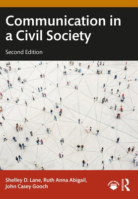 Communication in a Civil Society by Lane, Shelley D.