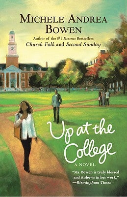 Up at the College by Bowen, Michele Andrea