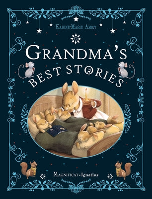 Grandma's Best Stories by Amiot, Karine-Marie