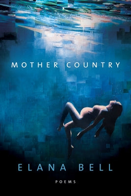 Mother Country by Bell, Elana