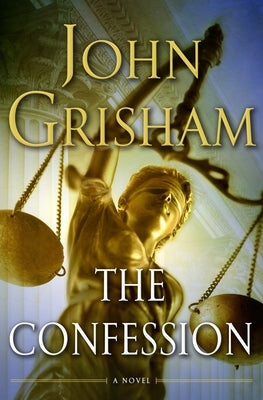 The Confession by Grisham, John