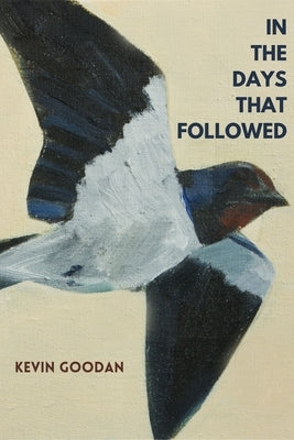 In the Days That Followed by Goodan, Kevin