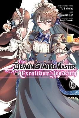 The Demon Sword Master of Excalibur Academy, Vol. 6 (Manga) by Shimizu, Yu