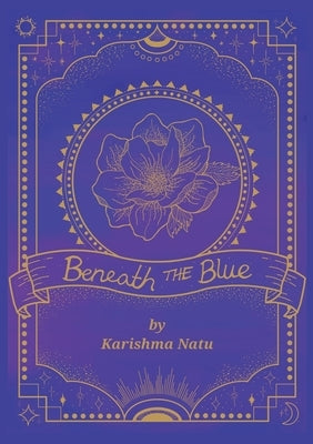 Beneath the Blue by Natu, Karishma