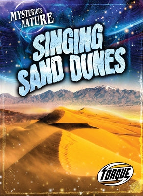 Singing Sand Dunes by Owings, Lisa