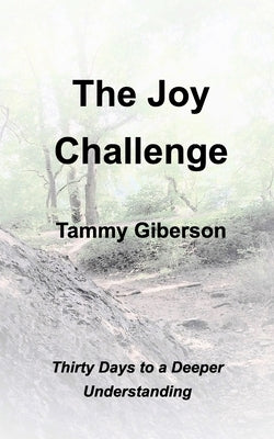 The Joy Challenge by Giberson, Tammy