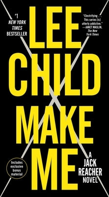 Make Me (with Bonus Short Story Small Wars): A Jack Reacher Novel by Child, Lee