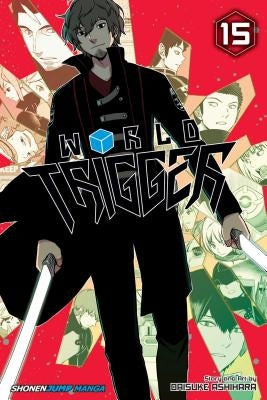 World Trigger, Vol. 15 by Ashihara, Daisuke