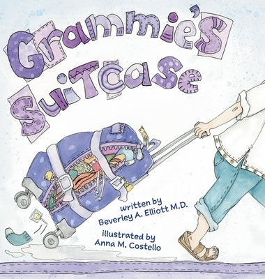 Grammie's Suitcase by Elliott, Beverley A.