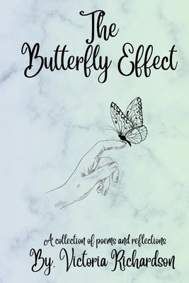 The Butterfly Effect by Richardson, Victoria C.