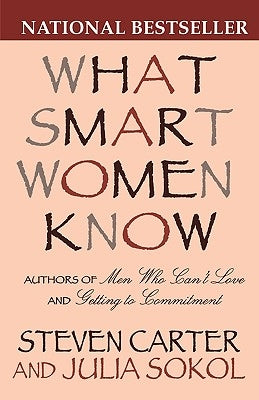 What Smart Women Know by Carter, Steven