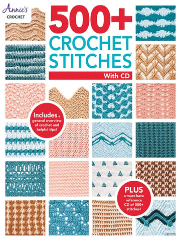 500+ Crochet Stitches: Includes CD with Our Most Popular Stitch Books by Annie's