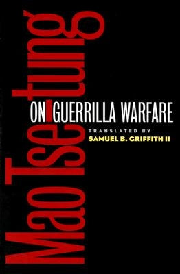 On Guerrilla Warfare by Tse-Tung, Mao