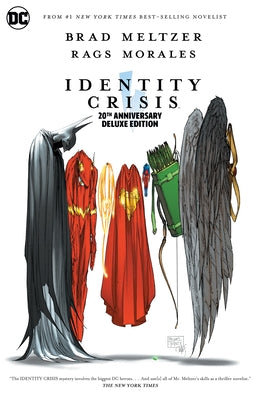 Identity Crisis 20th Anniversary Deluxe Edition by Meltzer, Brad