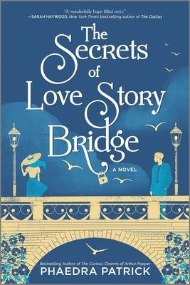 Secrets of Love Story Bridge (First Time Trade) by Patrick, Phaedra