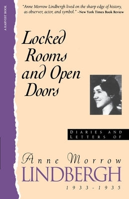 Locked Rooms Open Doors:: Diaries and Letters of Anne Morrow Lindbergh, 1933-1935 by Lindbergh, Anne Morrow