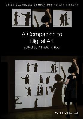 Companion to Digital Art C by Paul, Christiane