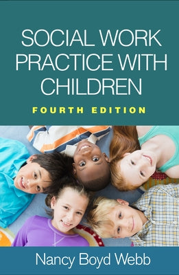 Social Work Practice with Children by Webb, Nancy Boyd