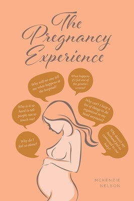 The Pregnancy Experience by Nelson, McKenzie