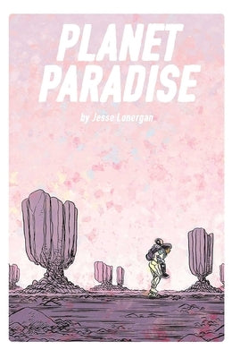 Planet Paradise by Lonergan, Jesse