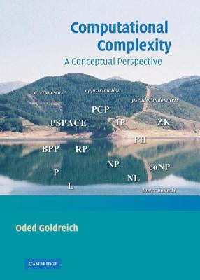 Computational Complexity by Goldreich, Oded