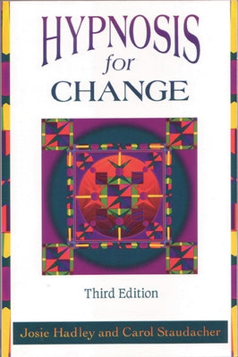 Hypnosis for Change by Hadley, Josie