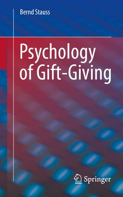 Psychology of Gift-Giving by Stauss, Bernd