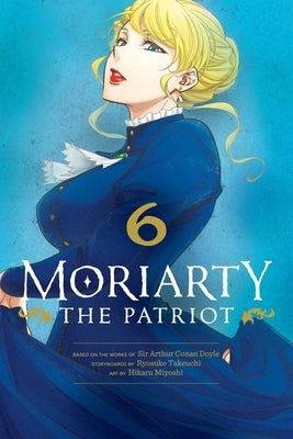 Moriarty the Patriot, Vol. 6 by Takeuchi, Ryosuke