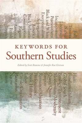 Keywords for Southern Studies by Romine, Scott