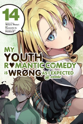 My Youth Romantic Comedy Is Wrong, as I Expected @ Comic, Vol. 14 (Manga): Volume 14 by Watari, Wataru