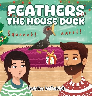 Feathers the House Duck by McFadden, Beverlee