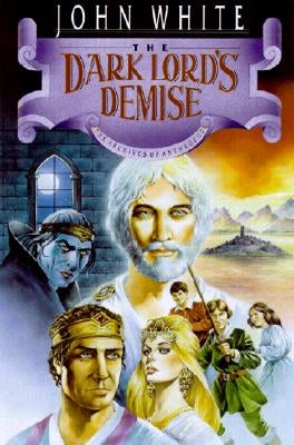 The Dark Lord's Demise by White, John