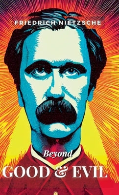 Beyond Good and Evil (Hardcover Library Edition) by Nietzsche, Friedrich