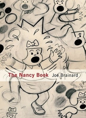 Joe Brainard: The Nancy Book by Brainard, Joe