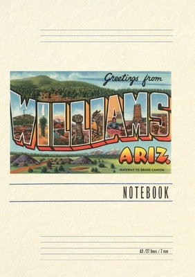 Vintage Lined Notebook Greetings from Williams by Found Image Press