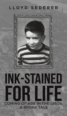 Ink-Stained for Life by Sederer, Lloyd