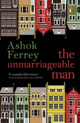 The Unmarriageable Man by Ferrey, Ashok