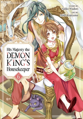 His Majesty the Demon King's Housekeeper Vol. 6 by Wadori, Saiko