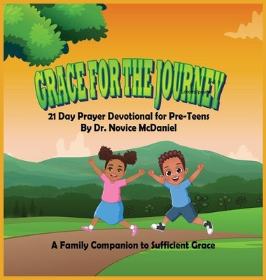 Grace For The Journey by McDaniel, Novice