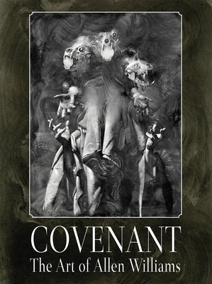 Covenant: The Art of Allen Williams by Williams, Allen