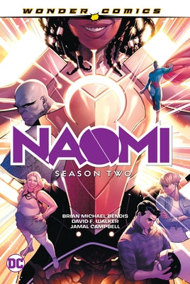 Naomi: Season Two by Bendis, Brian Michael