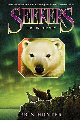 Seekers #5: Fire in the Sky by Hunter, Erin