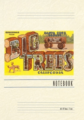 Vintage Lined Notebook Greetings from Big Trees, Santa Cruz, California by Found Image Press