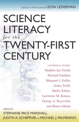 Science Literacy for the Twenty-First Century by Marshall, Stephanie Pace