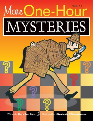 More One-Hour Mysteries: Grades 4-8 by Carr, Mary Ann