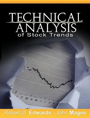 Technical Analysis of Stock Trends by Edwards, Robert D.