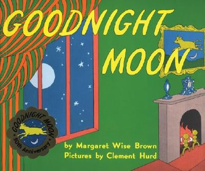 Goodnight Moon by Brown, Margaret Wise