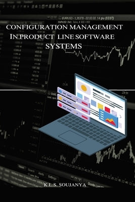 Configuration management in product line software systems by K. L. S., Soujanya